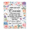 Personalized Happy Birthday Cousin Gifts From Family Blanket Butterfly Flower Present Birthday Gift For Cousin Gifts Customized Fleece Throw Blanket | teecentury