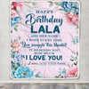 Personalized Happy Birthday Lala Gifts From Granddaughter Grandson Blanket Floral Flower Birthday Gifts For Lala Gifts For Birthday Customized Fleece Blanket | teecentury