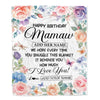 Personalized Happy Birthday Mamaw Gifts From Granddaughter Grandkids Blanket Butterfly Flower Present Birthday Gift For Mamaw Gifts Customized Fleece Blanket | teecentury