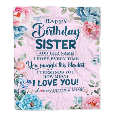 Personalized Happy Birthday Sister Gifts From Brother Blanket Floral Flower Birthday Gifts For Sister Gifts For Birthday Customized Fleece Throw Blanket | teecentury