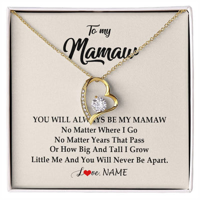 Forever Love Necklace 18K Yellow Gold Finish | Personalized Mamaw Necklace From Grandkids Granddaughter Grandson You Will Always Be My Mamaw Birthday Mothers Day Christmas Customized Gift Box Message Card | teecentury