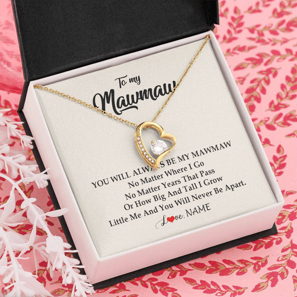 Forever Love Necklace 18K Yellow Gold Finish | Personalized Mawmaw Necklace From Grandkids Granddaughter Grandson You Will Always Be My Mawmaw Birthday Mothers Day Christmas Customized Gift Box Message Card | teecentury