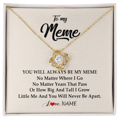 Love Knot Necklace 18K Yellow Gold Finish | Personalized Meme Necklace From Grandkids Granddaughter Grandson You Will Always Be My Meme Birthday Mothers Day Christmas Customized Gift Box Message Card | teecentury