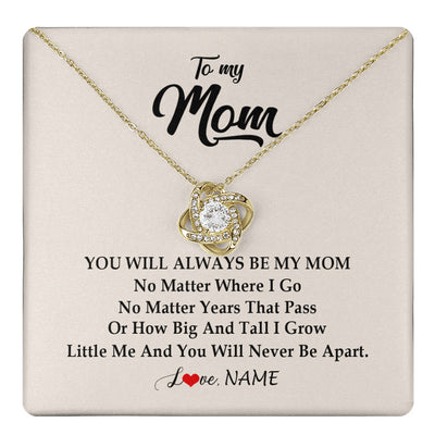 Love Knot Necklace 18K Yellow Gold Finish | 1 | Personalized Mom Necklace From Daughter Son You Will Always Be My Mom Birthday Mothers Day Christmas Customized Gift Box Message Card | teecentury