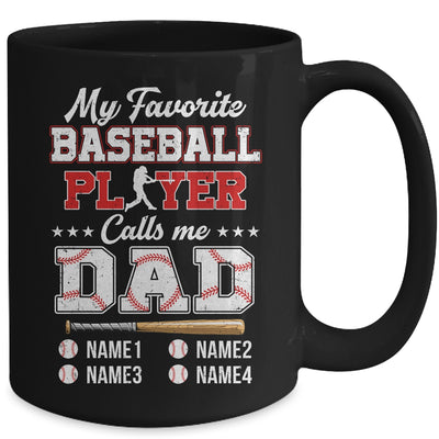 Personalized My Favorite Baseball Player Calls Me Dad Custom Kids Name Fathers Day Birthday Christmas Mug | teecentury