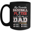 Personalized My Favorite Baseball Player Calls Me Dad Custom Kids Name Fathers Day Birthday Christmas Mug | teecentury