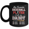 Personalized My Favorite Baseball Player Calls Me Daddy Custom Kids Name Fathers Day Birthday Christmas Mug | teecentury