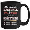 Personalized My Favorite Baseball Player Calls Me Godfather Custom Kids Name Fathers Day Birthday Christmas Mug | teecentury