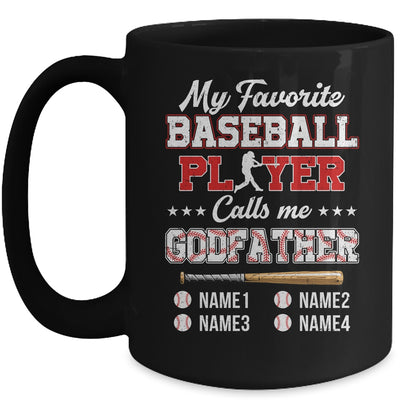 Personalized My Favorite Baseball Player Calls Me Godfather Custom Kids Name Fathers Day Birthday Christmas Mug | teecentury