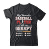 Personalized My Favorite Baseball Player Calls Me Grampy Custom Kids Name Fathers Day Birthday Christmas Shirt & Hoodie | teecentury