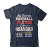 Personalized My Favorite Baseball Player Calls Me Grandad Custom Kids Name Fathers Day Birthday Christmas Shirt & Hoodie | teecentury