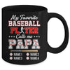 Personalized My Favorite Baseball Player Calls Me Papa Custom Kids Name Fathers Day Birthday Christmas Mug | teecentury