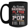 Personalized My Favorite Baseball Player Calls Me Pop Custom Kids Name Fathers Day Birthday Christmas Mug | teecentury