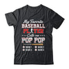 Personalized My Favorite Baseball Player Calls Me Pop Pop Custom Kids Name Fathers Day Birthday Christmas Shirt & Hoodie | teecentury