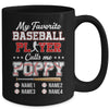 Personalized My Favorite Baseball Player Calls Me Poppy Custom Kids Name Fathers Day Birthday Christmas Mug | teecentury