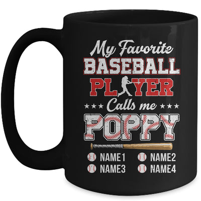 Personalized My Favorite Baseball Player Calls Me Poppy Custom Kids Name Fathers Day Birthday Christmas Mug | teecentury