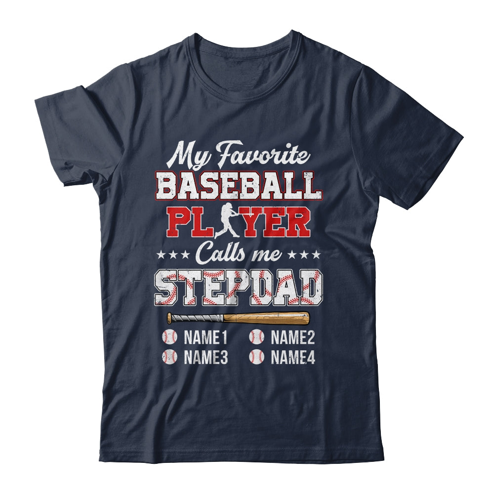 Personalized My Favorite Baseball Player Calls Me Stepdad Custom Kids Name Fathers Day Birthday Christmas Shirt & Hoodie | teecentury