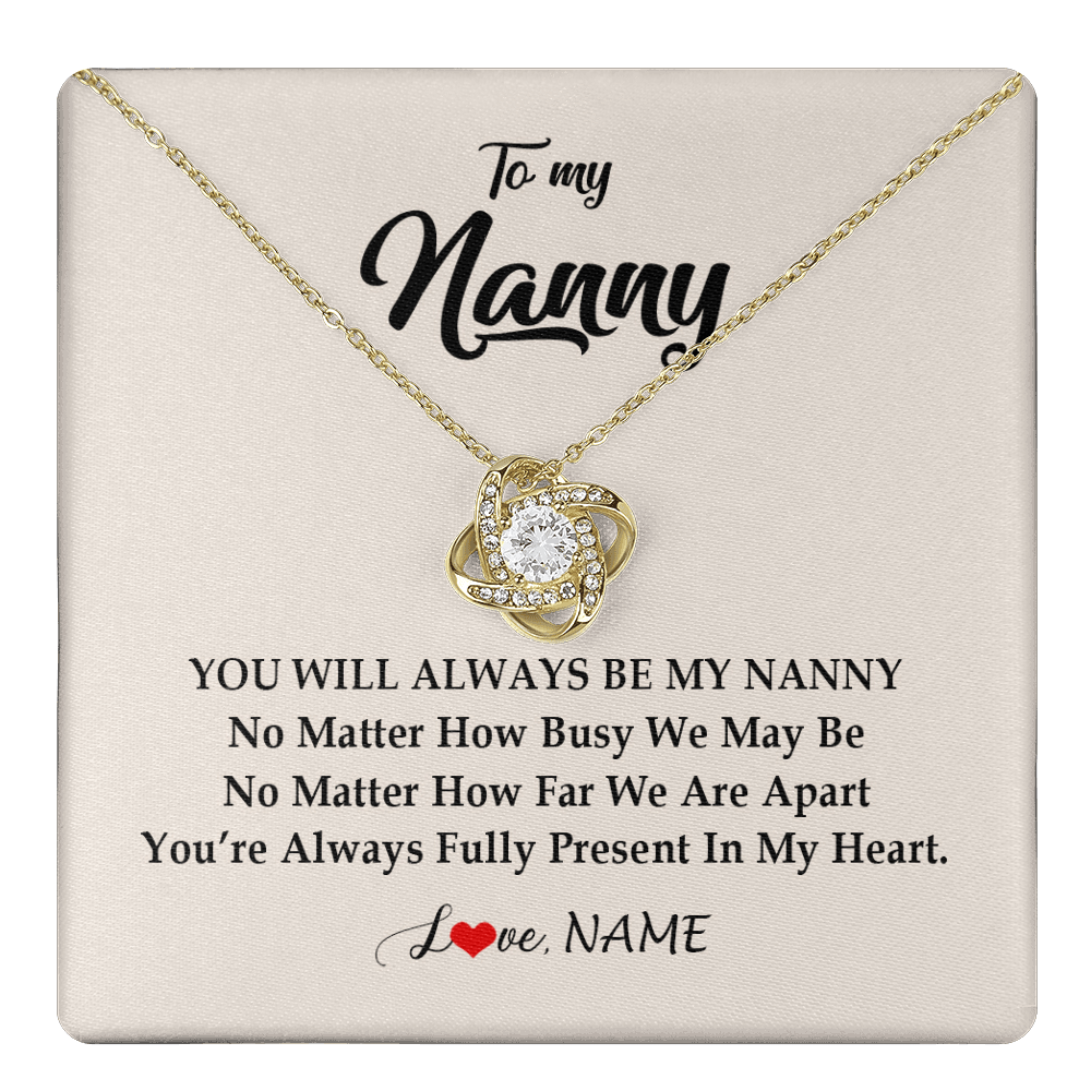 Love Knot Necklace 18K Yellow Gold Finish | 1 | Personalized Nanny Necklace You're Always In My Heart Nanny Birthday Mothers Day Christmas Jewelry Pendant Customized Gift Box Message Card | teecentury