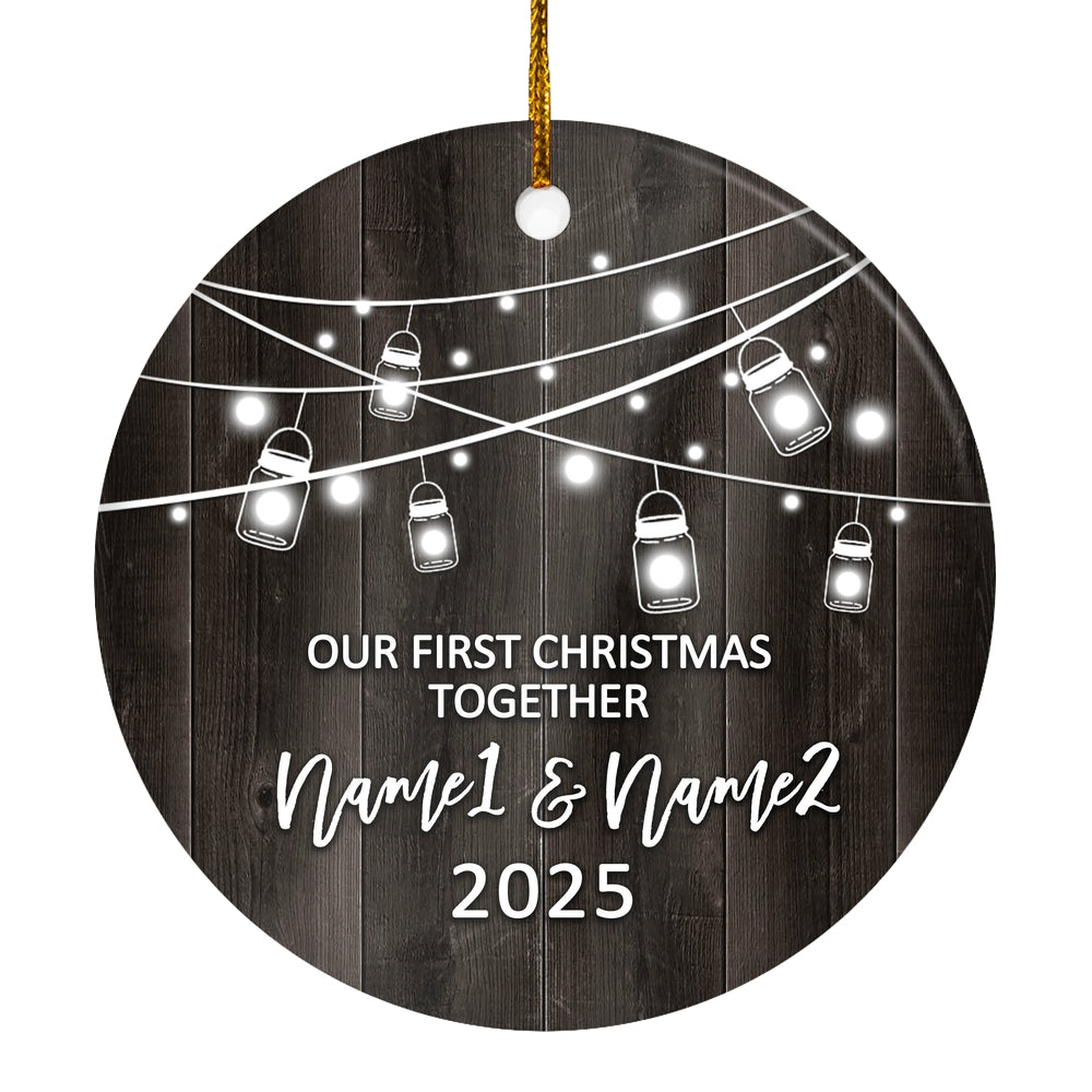 Personalized Our First Christmas Together 2025 Ornament Established Couple Keepsake Boyfriend Girlfriend Rustic Gift for Couples 1 Christmas Tree Ornament | teecentury