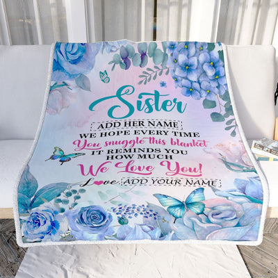 Personalized Sister Blanket From Brother Sister Floral Print We Love You Sister Birthday Gifts Graduation Christmas Customized Bed Fleece Throw Blanket | teecentury