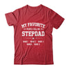 Personalized Stepdad With Kids Name My Favorite People Call Me Stepdad Custom For Men Fathers Day Birthday Christmas Shirt & Hoodie | teecentury