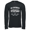 Personalized Stepdad With Kids Name My Favorite People Call Me Stepdad Custom For Men Fathers Day Birthday Christmas Shirt & Hoodie | teecentury