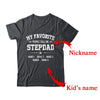 Personalized Stepdad With Kids Name My Favorite People Call Me Stepdad Custom For Men Fathers Day Birthday Christmas Shirt & Hoodie | Custom | teecentury