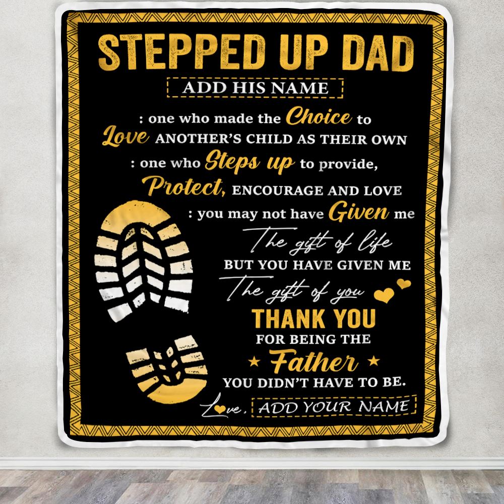 Personalized Stepped Up Dad Blanket From Daughter Son Happy Fathers Day Blanket Gift For Step Dad Bonus Dad Birthday Christmas Customized Fleece Throw Blanket | teecentury