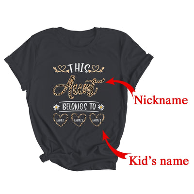 Personalized This Awesome Aunt Belongs To Custom Kids Name Leopard Aunt Mothers Day Birthday Christmas Shirt & Tank Top | Custom | teecentury