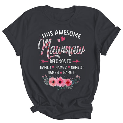 Personalized This Awesome Mawmaw Belongs To Custom Kids Name Floral Mawmaw Mothers Day Birthday Christmas Shirt & Tank Top | teecentury