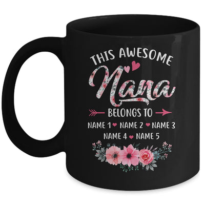 Personalized This Awesome Nana Belongs To Custom Kids Name Floral Nana Mothers Day Birthday Christmas Mug | teecentury