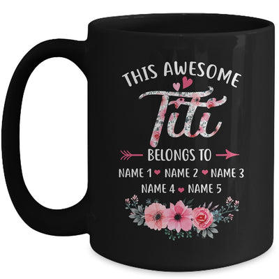 Personalized This Awesome Titi Belongs To Custom Kids Name Floral Titi Mothers Day Birthday Christmas Mug | teecentury