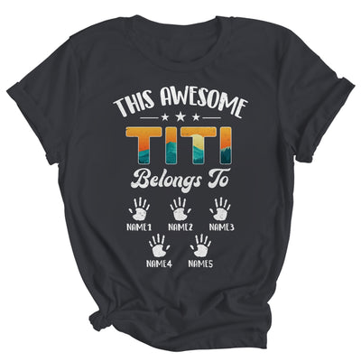 Personalized This Awesome Titi Belongs To Custom Kids Name Vintage Mothers Day Birthday Christmas Shirt & Tank Top | teecentury