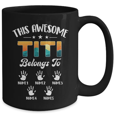 Personalized This Awesome Titi Belongs To Custom Kids Name Vintage Mothers Day Birthday Christmas Mug | teecentury