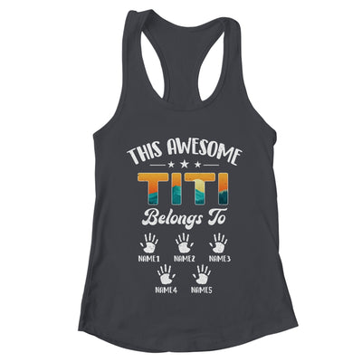 Personalized This Awesome Titi Belongs To Custom Kids Name Vintage Mothers Day Birthday Christmas Shirt & Tank Top | teecentury