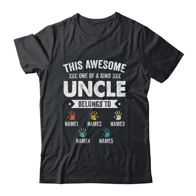Personalized This Awesome Uncle Belongs To Custom Kids Name Color Hand Fathers Day Birthday Christmas Shirt & Hoodie | teecentury
