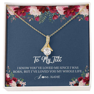 Alluring Beauty Necklace 18K Yellow Gold Finish | Personalized Titi Necklace From Niece Nephew I've Loved You My Whole Life Floral Titi Birthday Mothers Day Christmas Customized Message Card | teecentury
