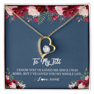 Forever Love Necklace 18K Yellow Gold Finish | Personalized Titi Necklace From Niece Nephew I've Loved You My Whole Life Floral Titi Birthday Mothers Day Christmas Customized Message Card | teecentury
