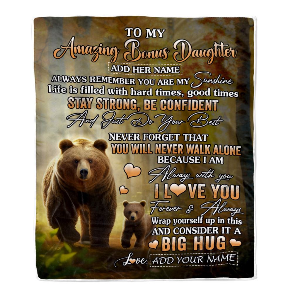 Personalized To My Amazing Bonus Daughter Bear Blanket From Stepmother Dad My Sunshine Stepdaughter Birthday Gifts Christmas Customized Fleece Throw Blanket | teecentury