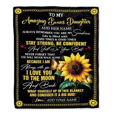 Personalized To My Amazing Bonus Daughter Blanket From Stepmom Stepdad Sunflower It A Big Hug Stepdaughter Birthday Gifts Christmas Customized Fleece Blanket | teecentury