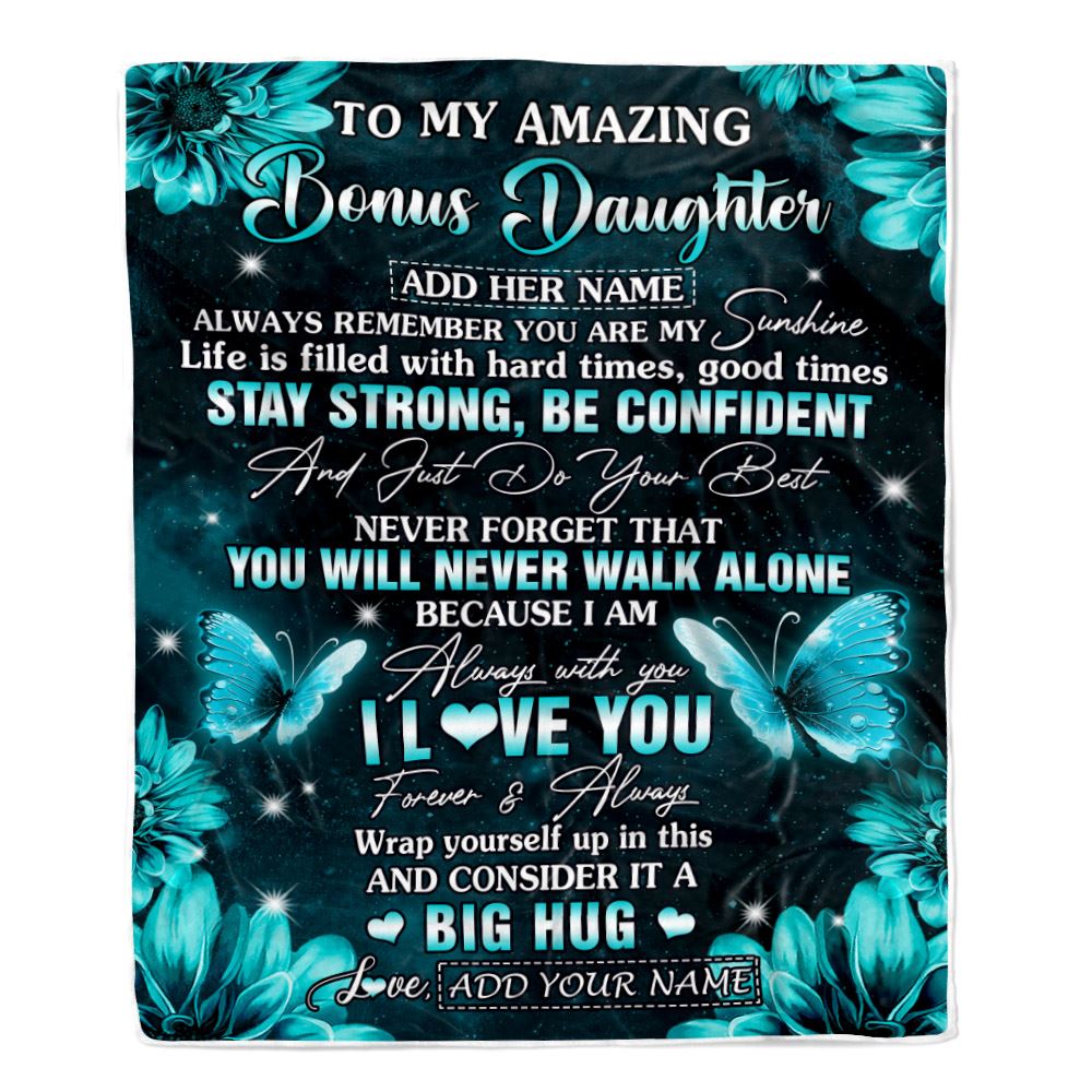 Personalized To My Amazing Bonus Daughter Butterfly Blanket From Stepmother Dad My Sunshine Stepdaughter Birthday Gifts Christmas Customized Fleece Blanket | teecentury