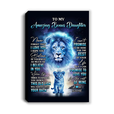 Personalized To My Amazing Bonus Daughter Canvas From Stepfather Lion Never Forget I Love You Stepdaughter Birthday Gifts Christmas Custom Wall Art Print Framed Canvas | teecentury