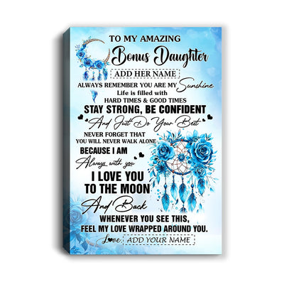 Personalized To My Amazing Bonus Daughter Canvas From Stepmom Stepdad Dream Catcher It A Big Hug Stepdaughter Birthday Gifts Christmas Custom Wall Art Framed Canvas | teecentury