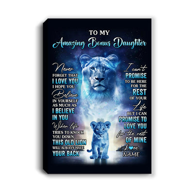 Personalized To My Amazing Bonus Daughter Canvas From Stepmother Lion Never Forget I Love You Stepdaughter Birthday Gifts Christmas Custom Wall Art Print Framed Canvas | teecentury