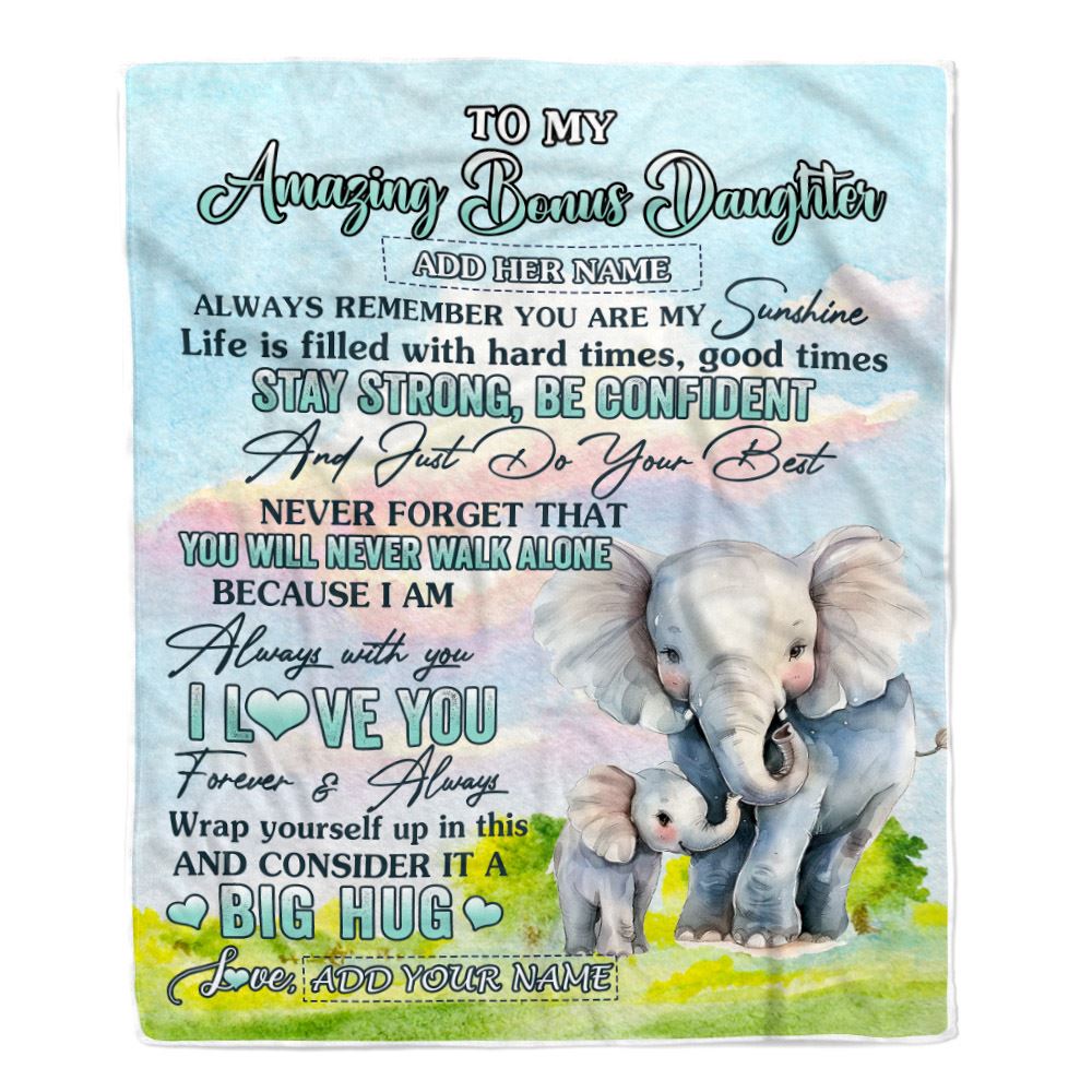 Personalized To My Amazing Bonus Daughter Elephant Blanket From Stepmother Dad My Sunshine Stepdaughter Birthday Gifts Christmas Customized Fleece Blanket | teecentury