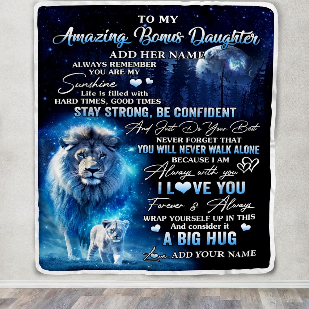 Personalized To My Amazing Bonus Daughter Lion Blanket From Stepfather Dad My Sunshine Stepdaughter Birthday Gifts Christmas Customized Fleece Throw Blanket | teecentury