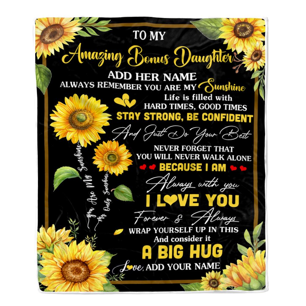 Personalized To My Amazing Bonus Daughter Sunflower Blanket From Stepmother Dad My Sunshine Stepdaughter Birthday Gifts Christmas Customized Fleece Blanket | teecentury