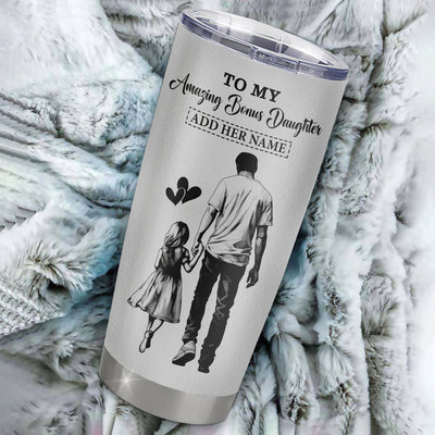 Personalized To My Amazing Bonus Daughter Tumbler From Bonus Dad Stepdad Man It A Big Hug Stepdaughter Birthday Gifts Christmas Custom Stainless Steel Travel Mug | teecentury
