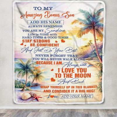 Personalized To My Amazing Bonus Son Blanket From Stepmom Stepdad Beach It A Big Hug Stepson Birthday Gifts Graduation Christmas Custom Fleece Throw Blanket | teecentury