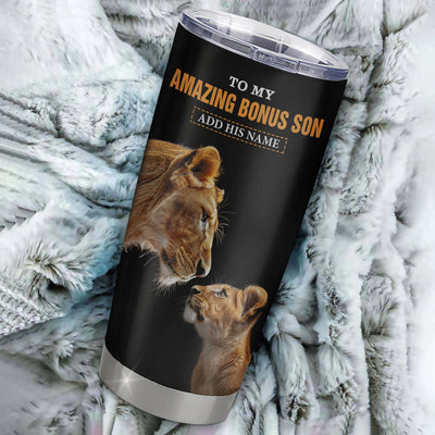 Personalized To My Amazing Bonus Son Tumbler From Bonus Mom Stepmom Lion It A Big Hug Stepson Birthday Gifts Graduation Christmas Custom Stainless Steel Travel Mug | teecentury